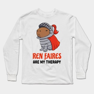 Ren Faires are my therapy Capybara Long Sleeve T-Shirt